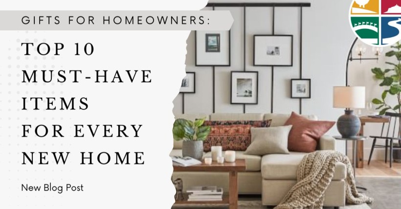 Gifts for Homeowners: Top 10 Must-Have Items for Every New Home